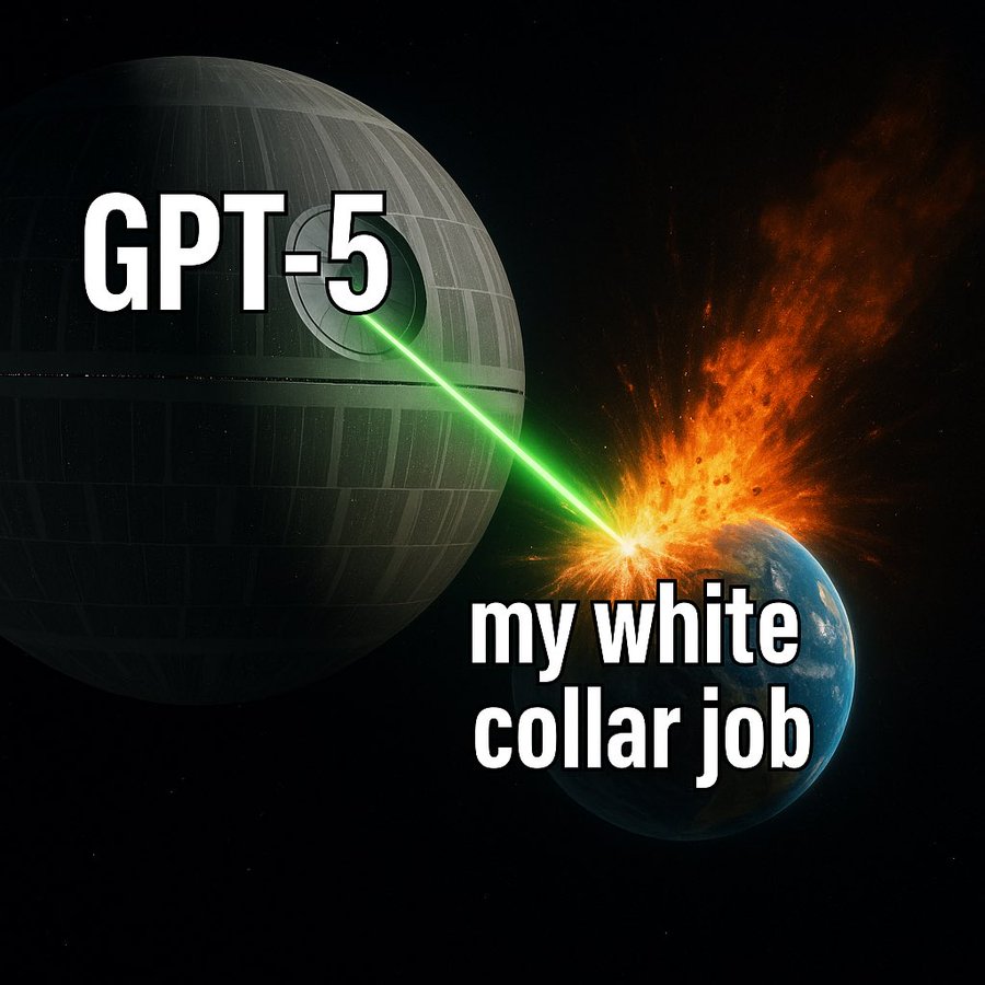 Meme showing GPT-5 as a Death Star-type structure firing a laser at a planet labelled 'my white collar job', symbolising AI's impact on office work.